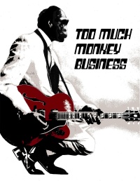 Chuck Berry Too Much Monkey Business.jpg